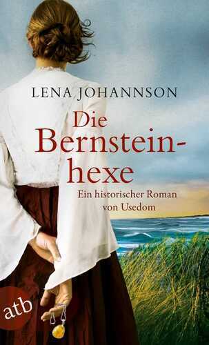 Die Bernsteinhexe — Lena Johannson