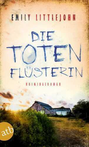 Die Totenflüsterin — Emily Littlejohn