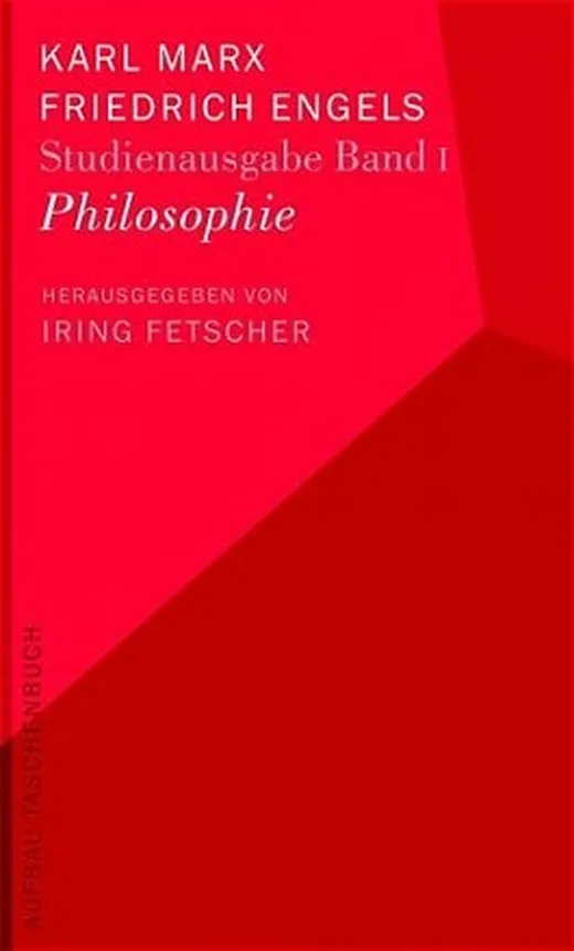 Karl Marx - Friedrich Engels. Studienausgabe in 5 Bänden / Philosophie