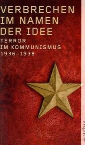Verbrechen im Namen der Idee