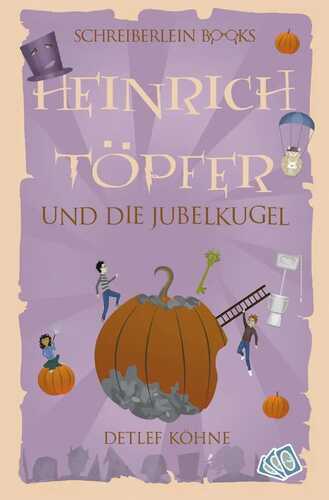 Heinrich Töpfer und die Jubelkugel