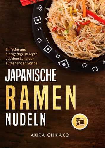 Japanische Ramen Nudeln