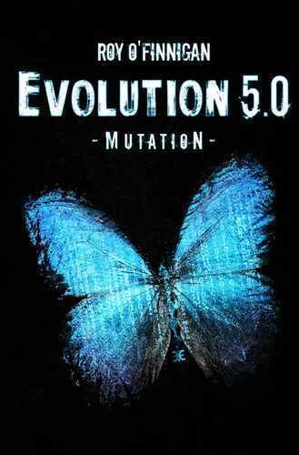Evolution 5.0 — Roy O'Finnigan