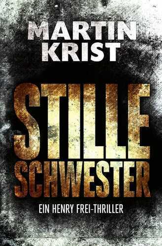 Stille Schwester — Martin Krist