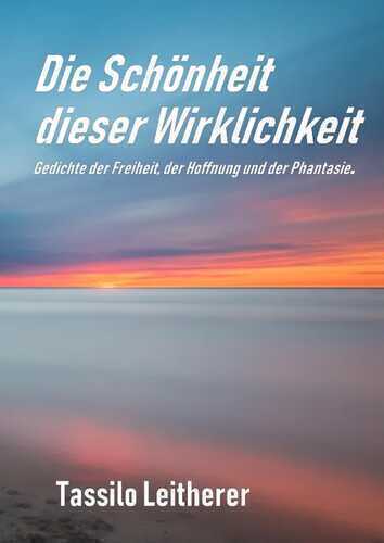 Die Schönheit dieser Wirklichkeit