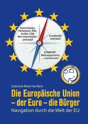 Die Europäische Union - der Euro - die Bürger