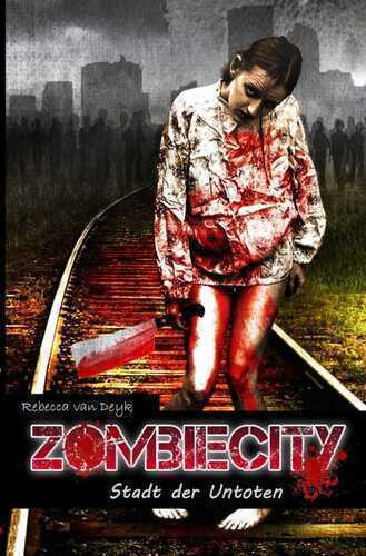 Zombiecity — Rebecca van Deyk