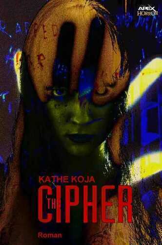 The Cipher — Kathe Koja