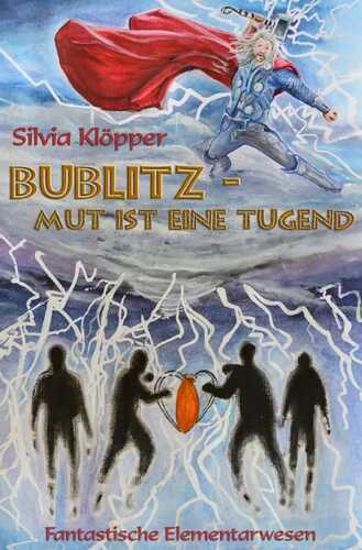 Fantastische Elementarwesen / Bublitz - Mut ist eine Tugend