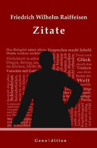 geno | dition / Friedrich Wilhelm Raiffeisen – Zitate