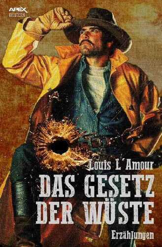 DAS GESETZ DER WÜSTE — Louis L'amour