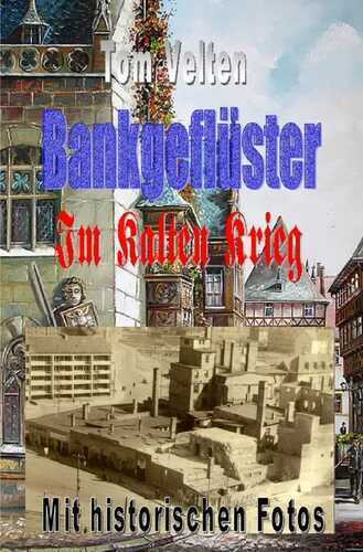 Bankgeflüster / Bankgeflüster - Im Kalten Krieg