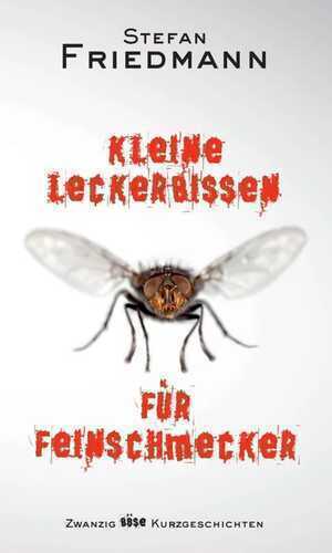 Kleine Leckerbissen für Feinschmecker