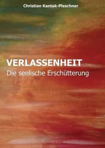 VERLASSENHEIT — Christian Kantak-Pleschner