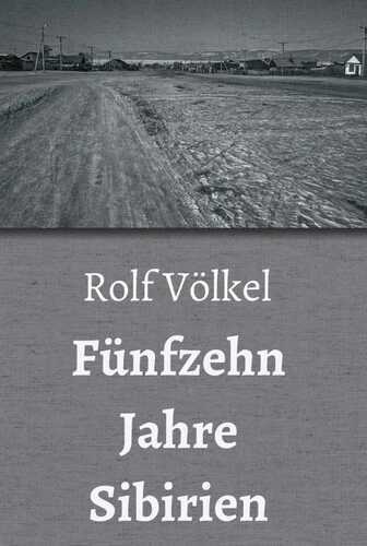 Fünfzehn Jahre Sibirien