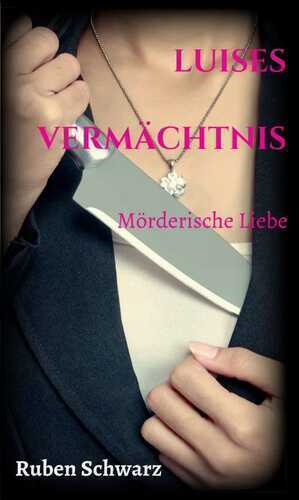 Luises Vermächtnis