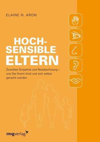 Hochsensible Eltern — Elaine N. Aron