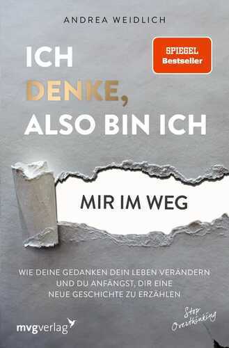 Ich denke, also bin ich... mir im Weg