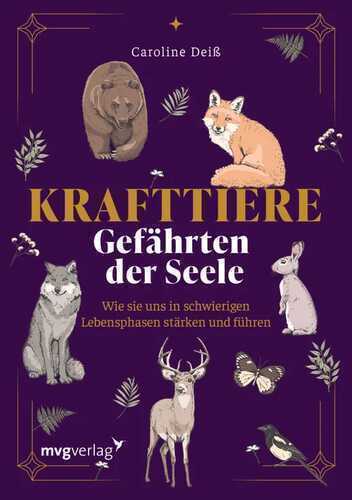 Krafttiere – Gefährten der Seele
