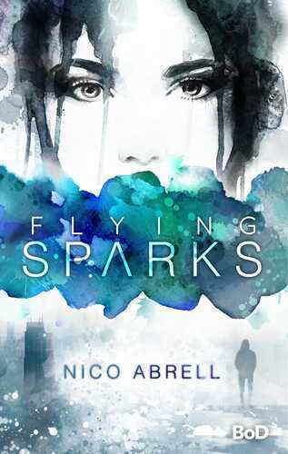 Flying Sparks — Nico Abrell