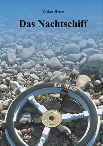 Das Nachtschiff — Volker Hesse