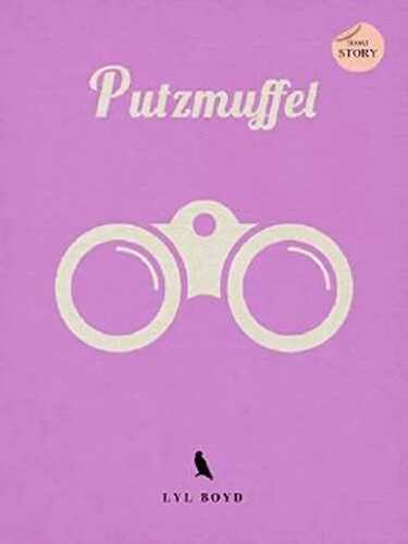 Putzmuffel — Lyl Boyd
