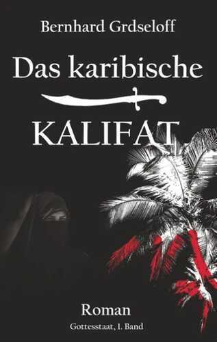 Das karibische Kalifat