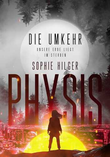 Physis 2 — Sophie Hilger