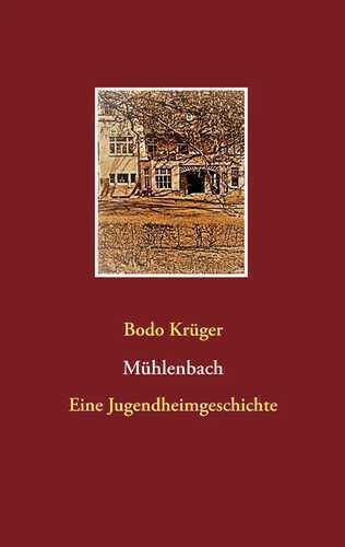 Mühlenbach — Bodo Krüger