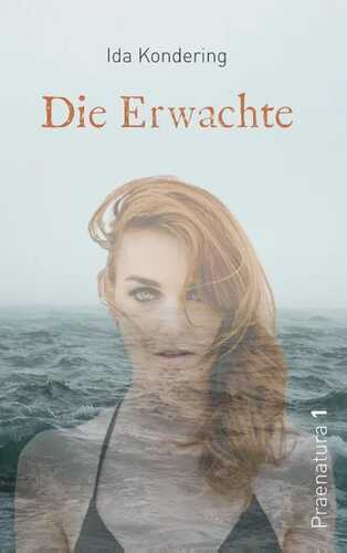 Die Erwachte — Ida Kondering