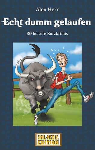 Echt dumm gelaufen — Alex Herr
