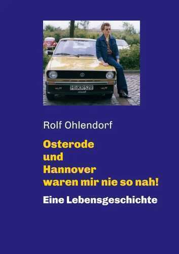 Osterode und Hannover waren mir nie so nah!