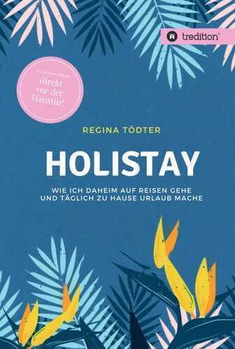 Holistay — Regina Tödter