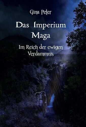 Das Imperium Maga - Im Reich der ewigen Verdammnis