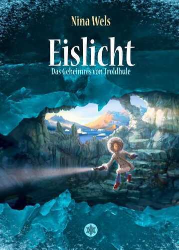 Eislicht - Das Geheimnis von Troldhule