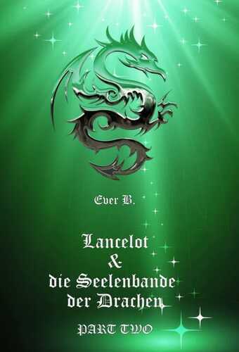 Lancelot & die Seelenbande der Drachen