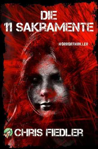 Die 11 Sakramente — Chris Fiedler