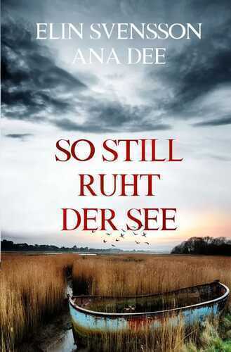 So still ruht der See