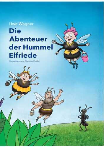 Die Abenteuer der Hummel Elfriede