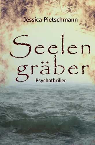 Seelengräber — Jessica Pietschmann