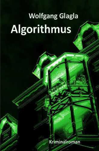 Algorithmus — Wolfgang Glagla