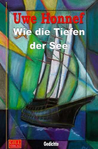 Gill-Lyrik / Wie die Tiefen der See