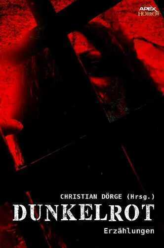 DUNKELROT — Christian Dörge
