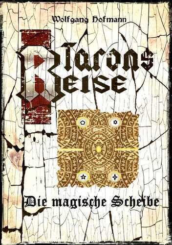 Tarons Reisen / Tarons Reise - Die magische Scheibe