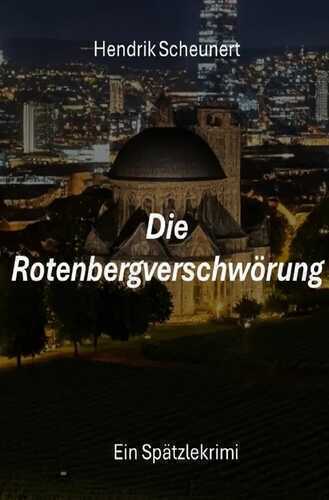 Spätzlekrimi / Die Rotenbergverschwörung