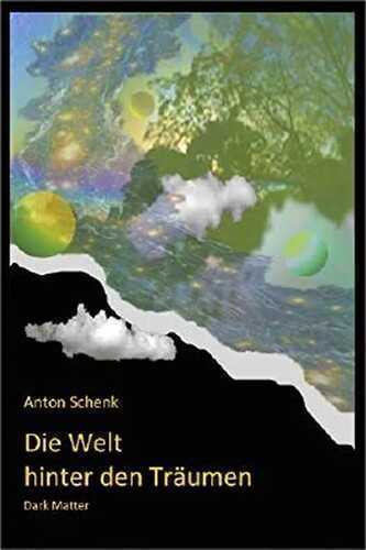 Die Welt hinter den Träumen: Dark Matter
