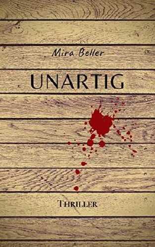 UNARTIG — Mira Beller