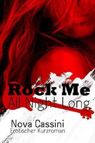 Rock Me All Night Long