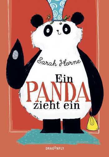 Ein Panda zieht ein — Sarah Horne