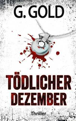 Tödlicher Dezember — G. Gold